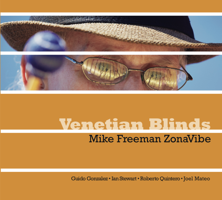 Mike Freeman ZonaVibe Venetian Blinds CD cover