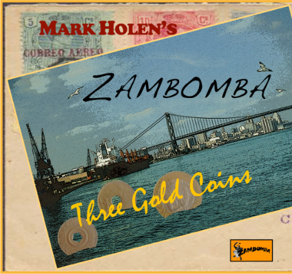 Mark Holen Zambomba Three Gold Coins CD cover